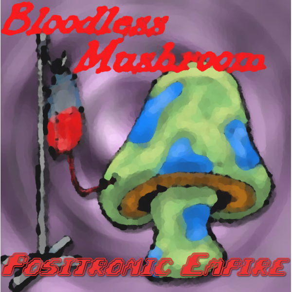 Positronic Empire by Bloodless Mushroom Album Cover